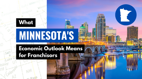 Minnesota's Economic Outlook for Franchisors | 1851 Franchise